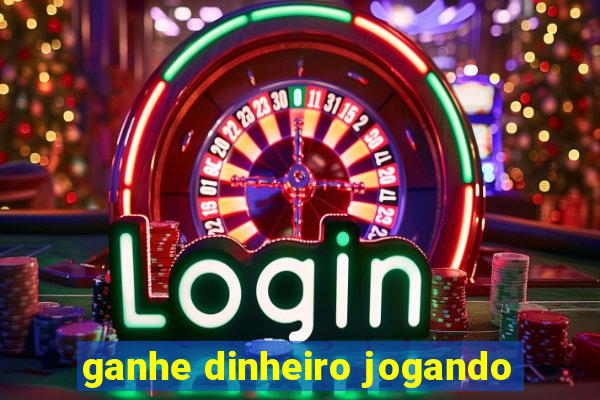 ganhe dinheiro jogando